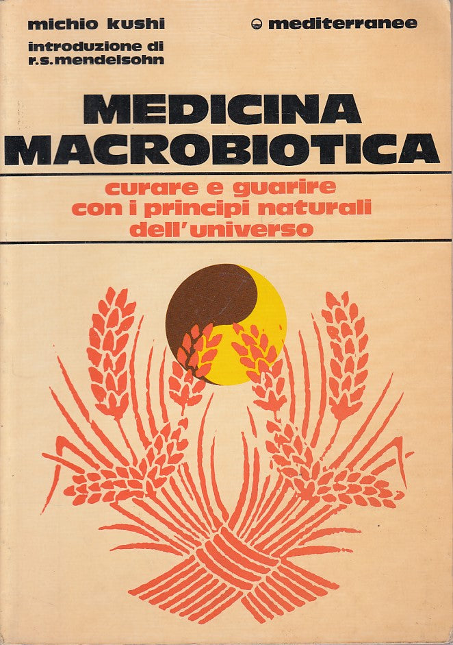 LZ- MEDICINA MACROBIOTICA - MICHIO KUSHI - MEDITERRANEE --- 1980 - B - YDS390