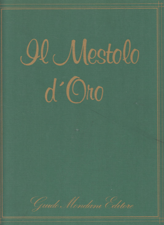 LK- IL MESTOLO D'ORO DELLE CUCINE REGIONALI -- MONDADNI --- 1979 - C - YDS511