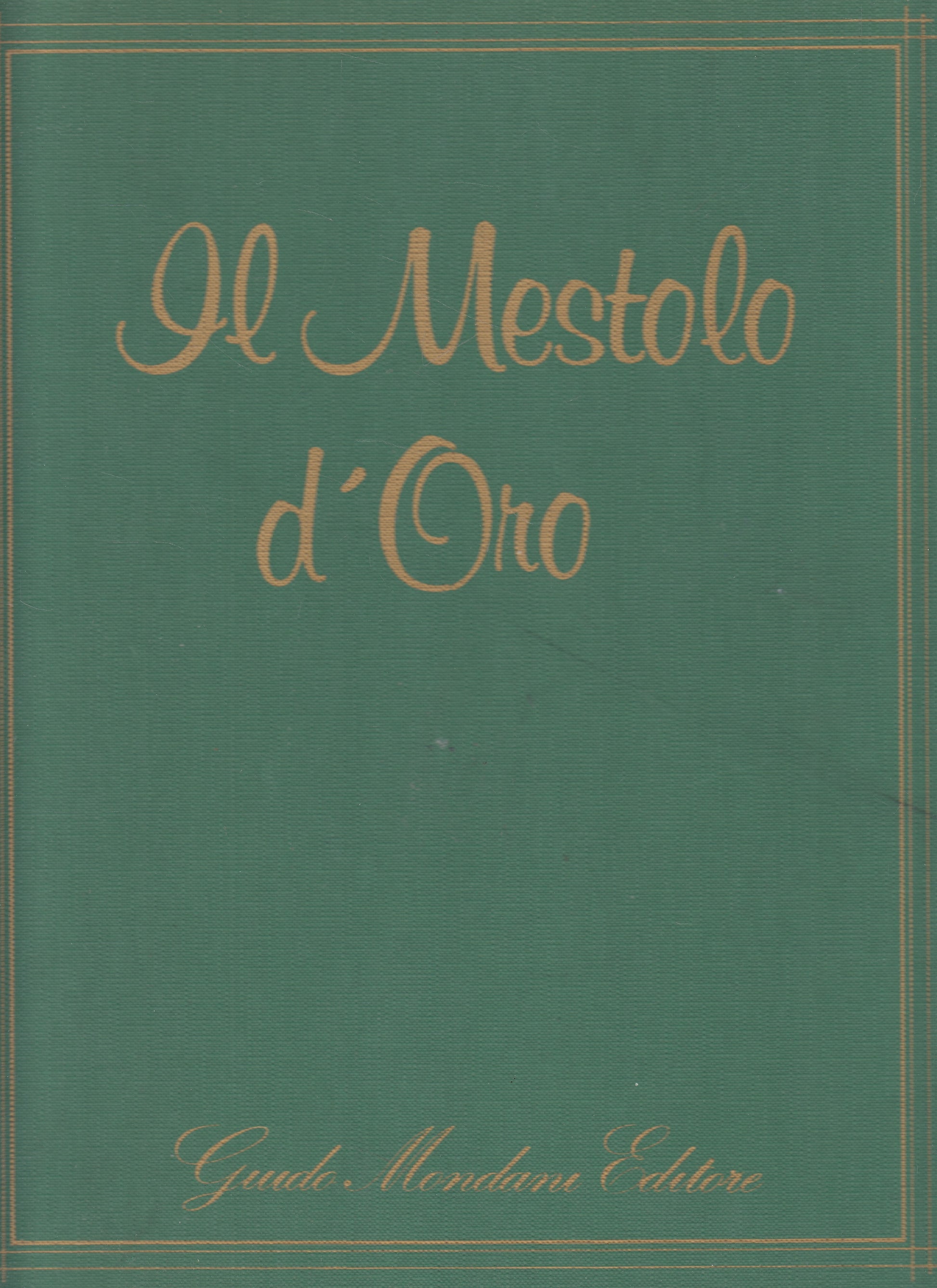 LK- IL MESTOLO D'ORO DELLE CUCINE REGIONALI -- MONDADNI --- 1979 - C - YDS511