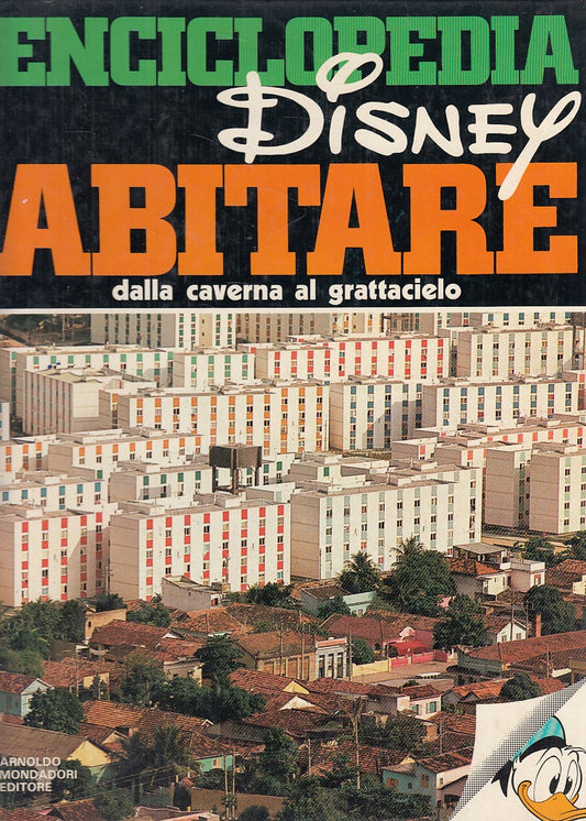 LB- ENCICLOPEDIA DISNEY ABITARE -- MONDADORI --- 1980 - C - YDS516