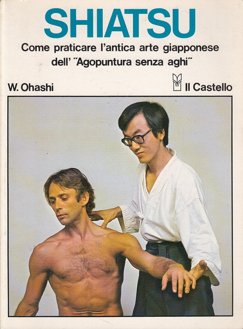 LZ- SHIATSU ANTICA ARTE GIAPPONESE - OHASHI - CASTELLO --- 1992 - B - YDS514