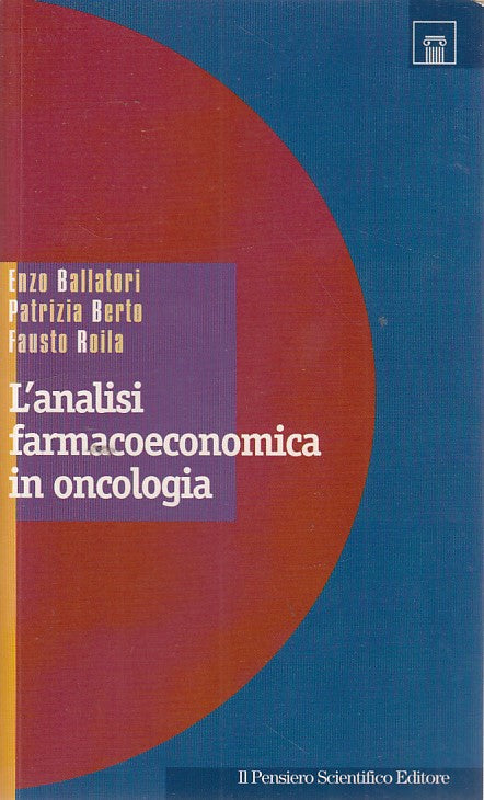 LZ- L'ANALISI FARMACOECONOMICA IN ONCOLOGIA- BALLATORI---- 1999- B- YDS335
