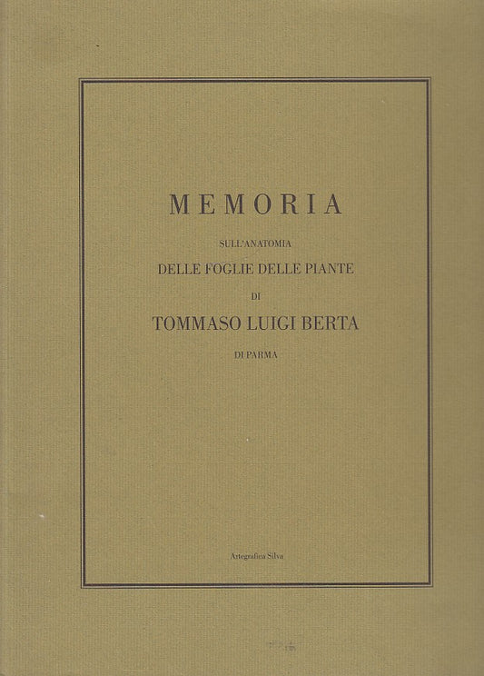 LZ- MEMORIA ANATOMIA FOGLIE PIANTE- TOMMASO LUIGI BERTA- SILVA--- 1993- B-YDS371