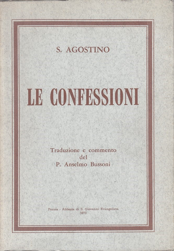 LS- LE CONFESSIONI - S. AGOSTINO - PARMA --- 1973 - B - YDS324