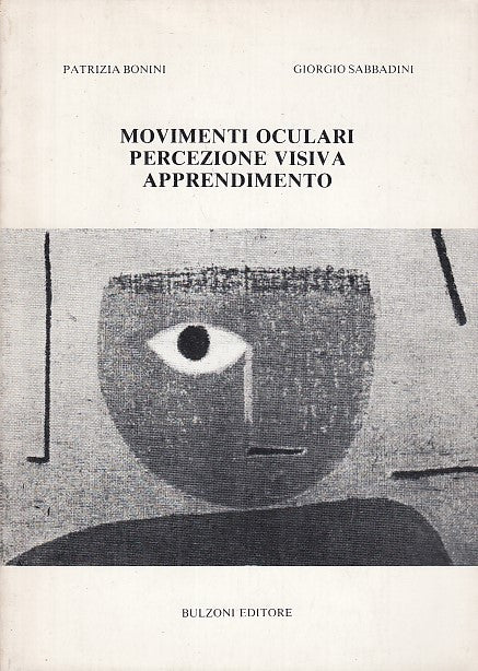 LZ- MOVIMENTI OCULARI PERCEZIONE VISIVA APPRENDIMENTO- BONINI ---- 1982- B- XDS7