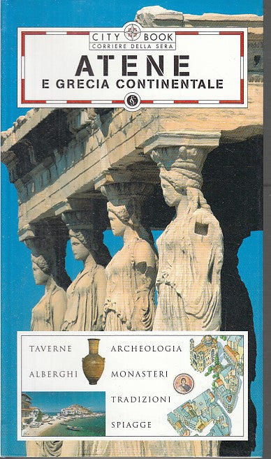 LV- CITY BOOK ATENE E LA GRECIA -- CORRIERE DELLA SERA --- 2005 - B - YDS329