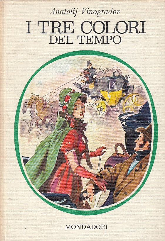 LN- I TRE COLORI DEL TEMPO- VINOGRADOV- MONDADORI-- 1a ED.- 1959- C- YDS329