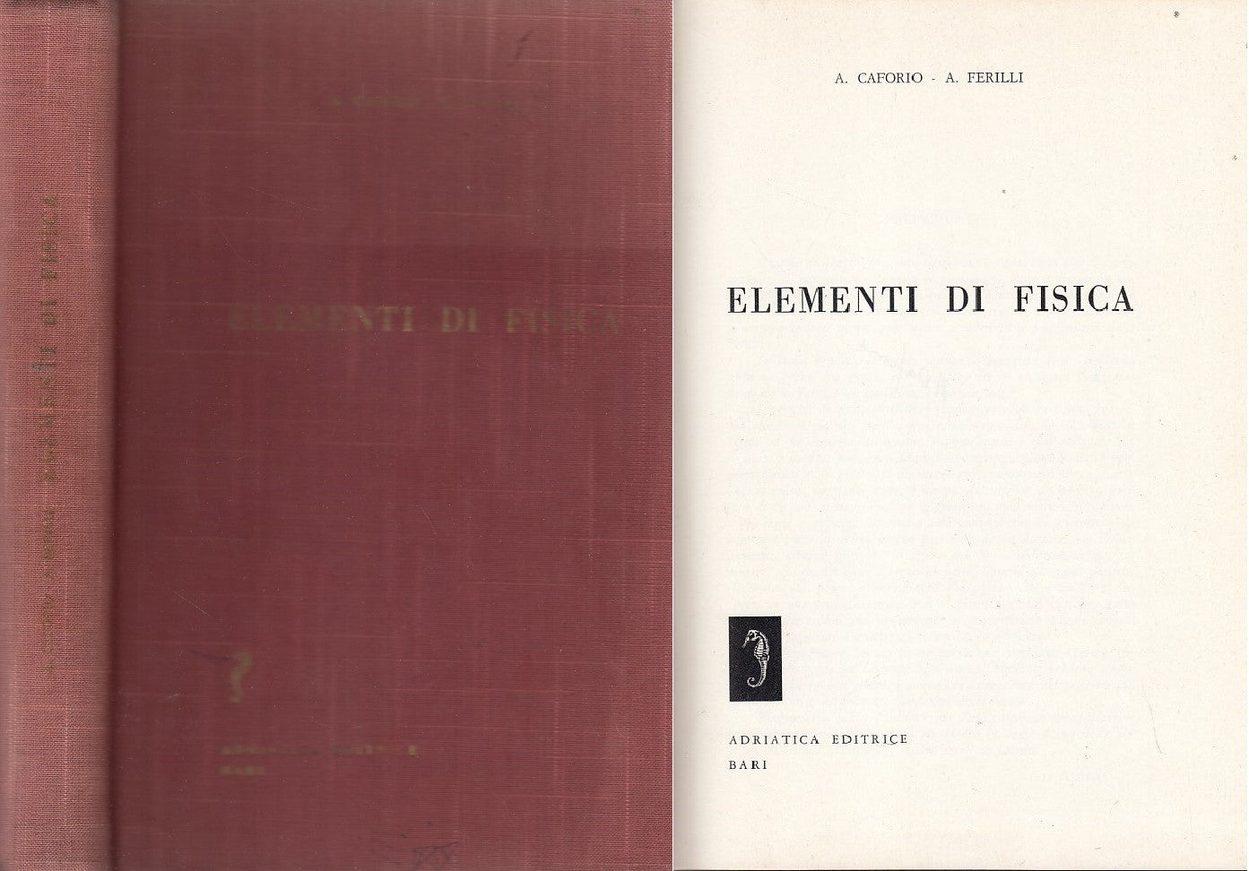 LZ- ELEMENTI DI FISICA- CAFORIO FERILLI- ADRIATICA--- 1970- C- YDS513