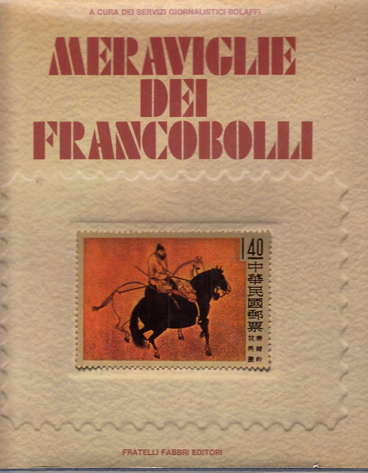 LZ- MERAVIGLIE DEI FRANCOBOLLI- BOLAFFI- FABBRI-- 1a ED.- 1973- CS- ZDS583