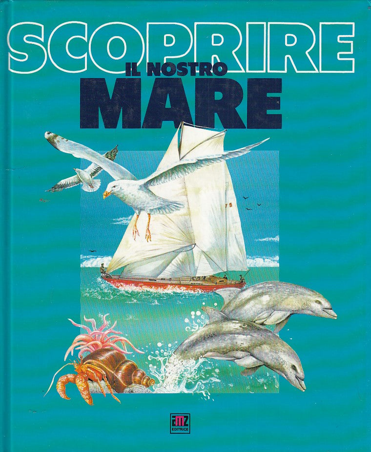 LZ- SCOPRIRE IL NOSTRO MARE- MADONNA- AMZ-- 1a ED.- 1986- CS- ZDS102