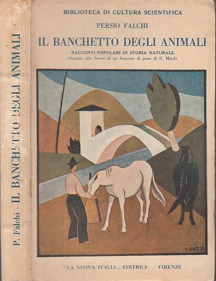 LN- IL BANCHETTO DEGLI ANIMALI- PERSIO FALCHI- LA NUOVA ITALIA--- 1931- B- XDS11