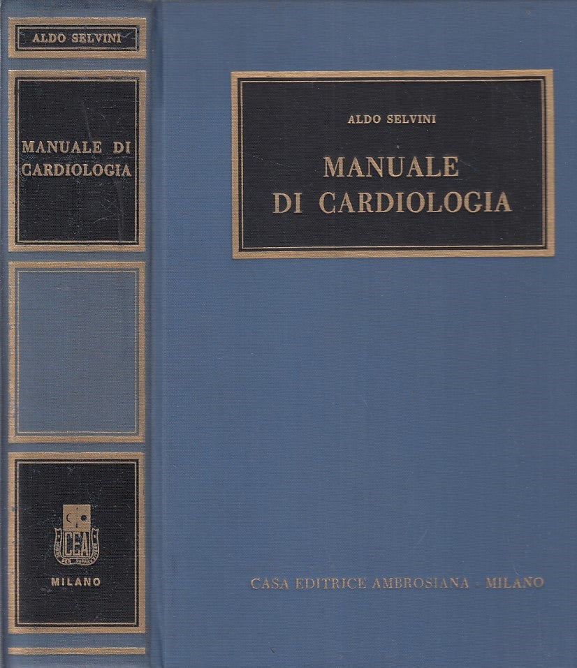 LZ- MANUALE DI CARDIOLOGIA- SELVINI- CEA--- 1964- C- YDS91