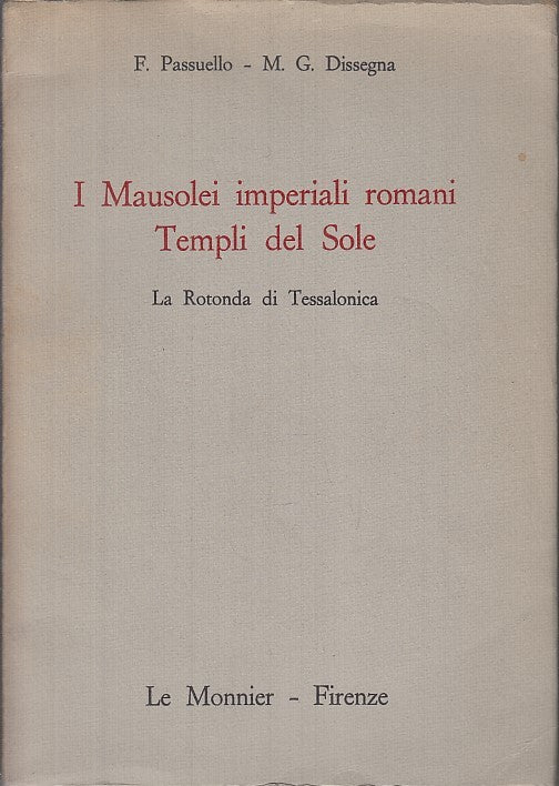 LZ- I MAUSOLEI IMPERIALI ROMANI TEMPLI DEL SOLE-- LE MONNIER---1976- B- XDS11