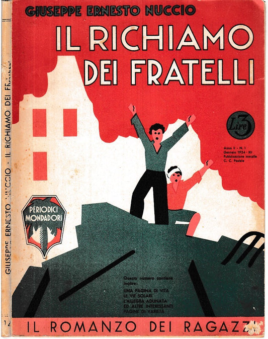 LB- IL RICHIAMO DEI FRATELLI - NUCCIO - MONDADORI - RAGAZZI-- 1934- B- ZDS631