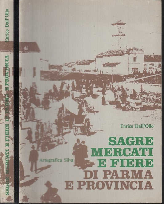 LZ- SAGRE MERCATI E FIERE PARMA PROVINCIA - DALL'OLIO - SILVA--- 1979- B- ZCS265