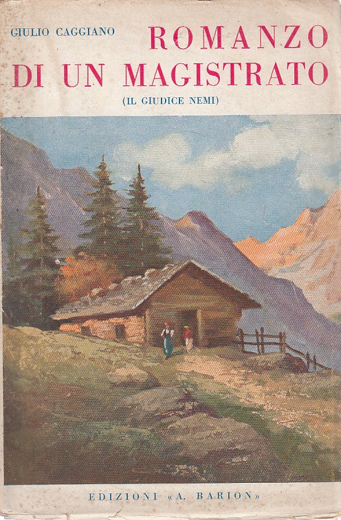 LN- ROMANZO DI UN MAGISTRATO GIUDICE NEMI- CAGGIANO- BARION--- 1937 - B - YDS210