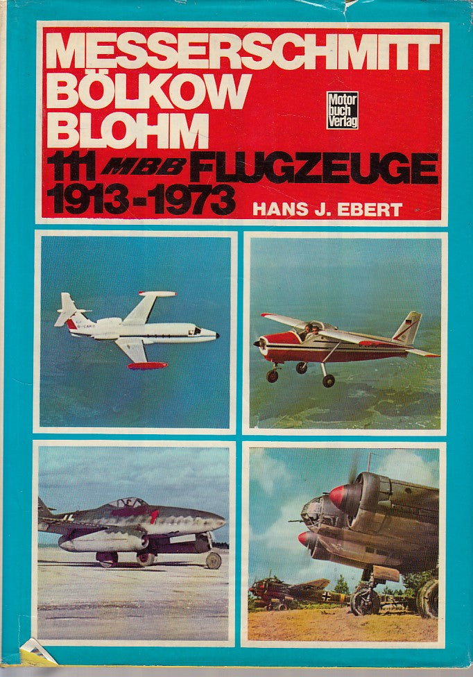 LZ- 111 MBB FLUGZEUGE 1913/1973 - EBERT - MOTORBUCH --- 1973 - CS - ZDS631