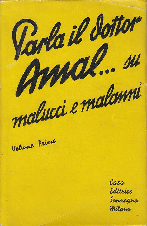 LZ- PARLA IL DOTTOR AMAL... MALUCCI MALANNI VOL.1-- SONZOGNO--- 1942- B - ZDS632