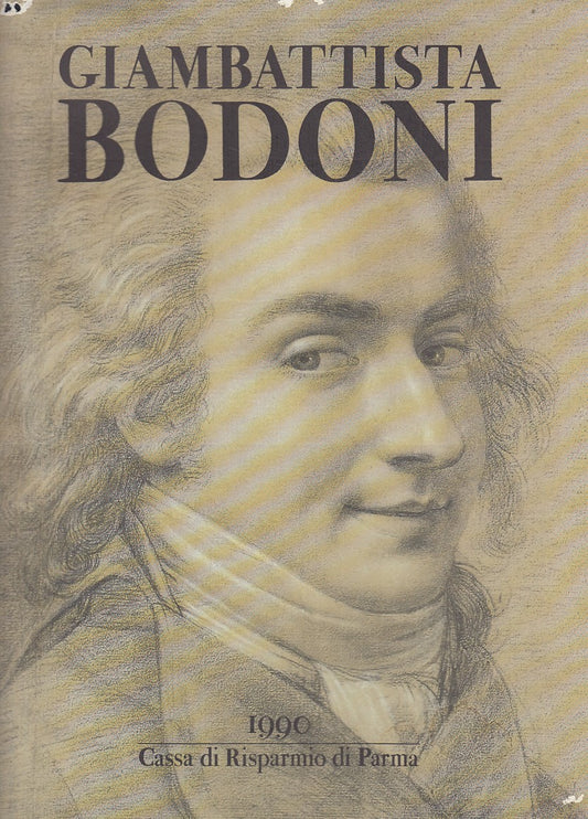 LZ- VITA DI GIANBATTISTA BODONI TIPOGRAFO-- FMR--- 1999- CS- YDS526