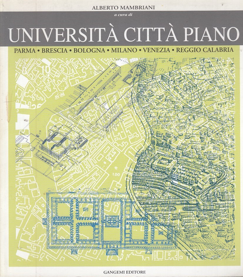 LZ- UNIVERSITA' CITTA' PIANO- MAMBRIANI- GANGEMI--- 1999- B- YDS532