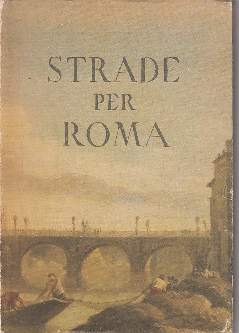 LV- STRADE PER ROMA -- TCI --- 1950 - B - ZDS631