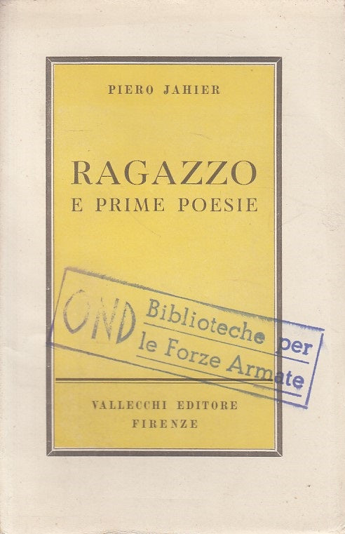 LN- RAGAZZO E PRIME POESIE - JAHIER - VALLECCHI --- 1943 - B - ZDS631