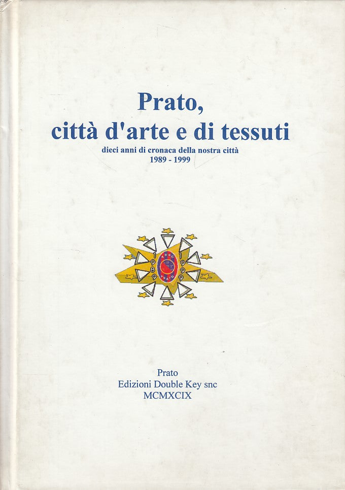 LS- PRATO, CITTA' D'ARTE E DI TESSUTI 1989/99 -- PRATO --- 1999 - C - ZDS634