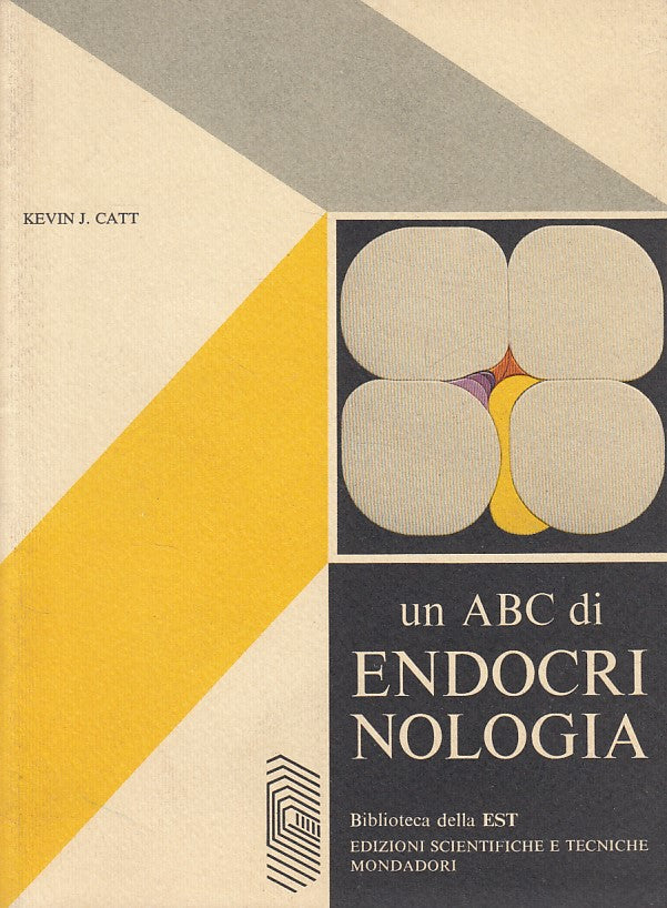 LZ- UN ABC DI ENDOCRINOLOGIA - CATT - MONDADORI - EST- 1a ED.- 1975 - B - ZDS634