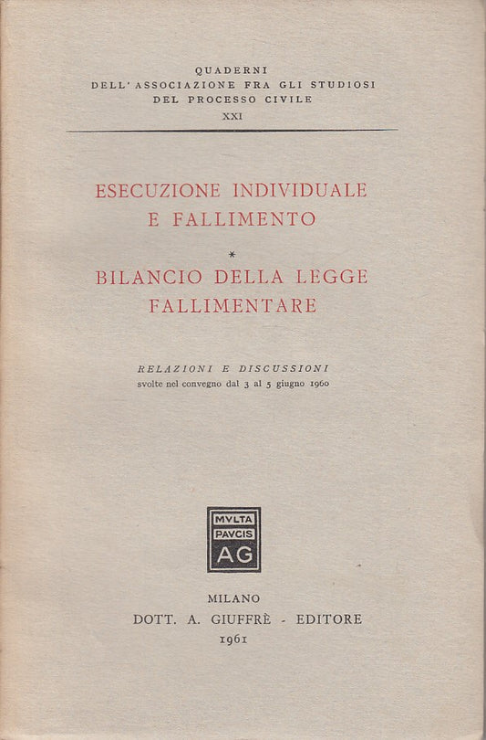 LZ- ESECUZIONE INDIVIDUALE E FALLIMENTO -- GIUFFRE' --- 1961 - B - ZDS630