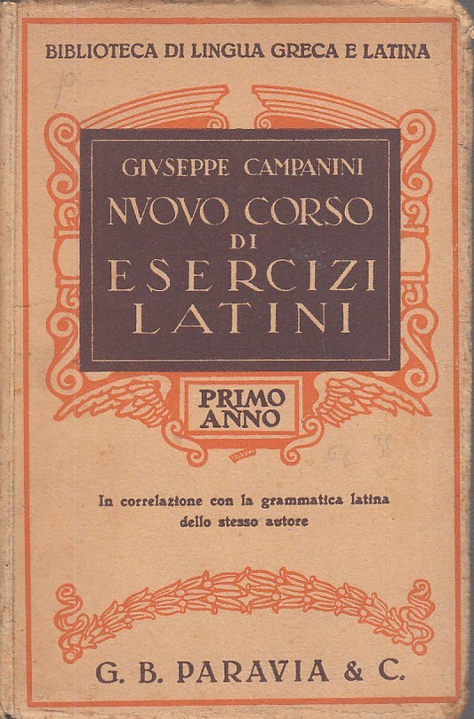 LZ- NUOVO CORSO DI ESERCIZI LATINI- CAMPANINI- PARAVIA--- 1936- B- YDS481