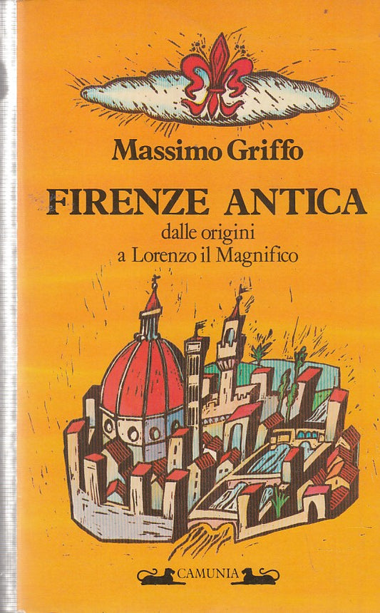 LS- FIRENZE ANTICA LORENZO IL MAGNIFICO- GRIFFO- CAMUNIA--- 1986- B- YDS493