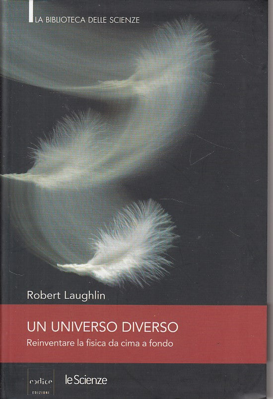 LZ- UN UNIVERSO DIVERSO - LAUGHLIN - CODICE - LE SCIENZE -- 2006 - B - YDS494