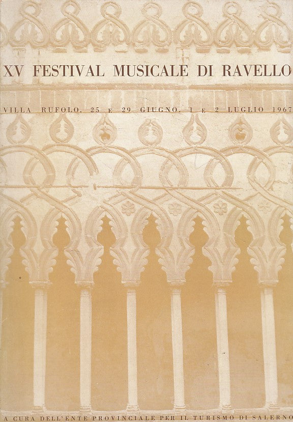 LS- XV FESTIVAL MUSICALE DI RAVELLO VILLA RUFOLO -- SALERNO --- 1967 - B - YDS492