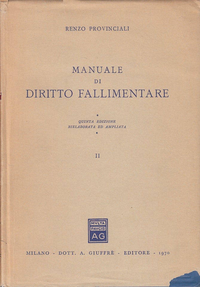 LZ- MANUALE DIRITTO FALLIMENTARE I/II- PROVINCIALI- GIUFFRE'--- 1970- CS- YDS494