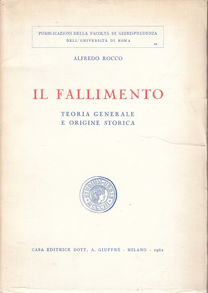 LZ- IL FALLIMENTO TEORIA ORIGINE STORICA - ROCCO- GIUFFRE' --- 1962 - B - YDS494