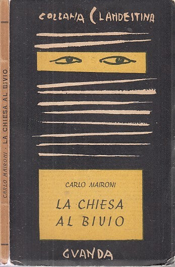 LS- LA CHIESA AL BIVIO - MAIRONI - GUANDA - CLANDESTINA 2 -- 1952 - B - YDS491