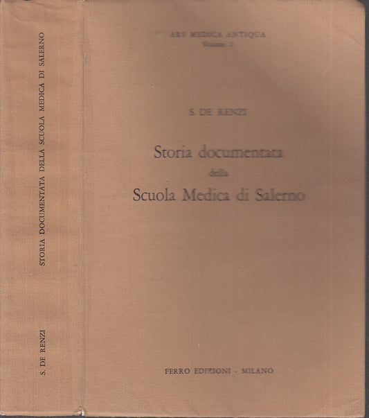 LS- STORIA DOCUMENTATA SCUOLA MEDICA SALERNO- DE RENZI- FERRO--- 1967- B- XDS13