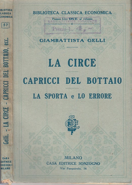 LN- LA CIRCE CAPRICCI DEL BOTTAIO - GELLI - SONZOGNO --- 1920 - B - YDS496