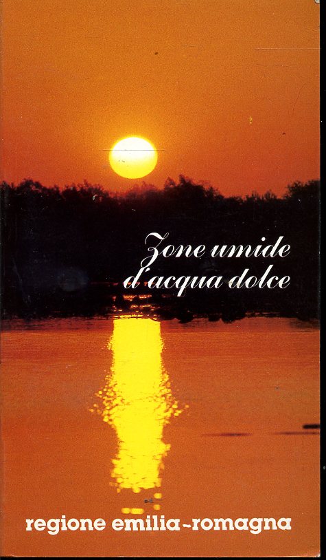 LZ- ZONE UMIDE D'ACQUA DOLCE -- REGIONE EMILIA ROMAGNA --- 1982 - B - WPR