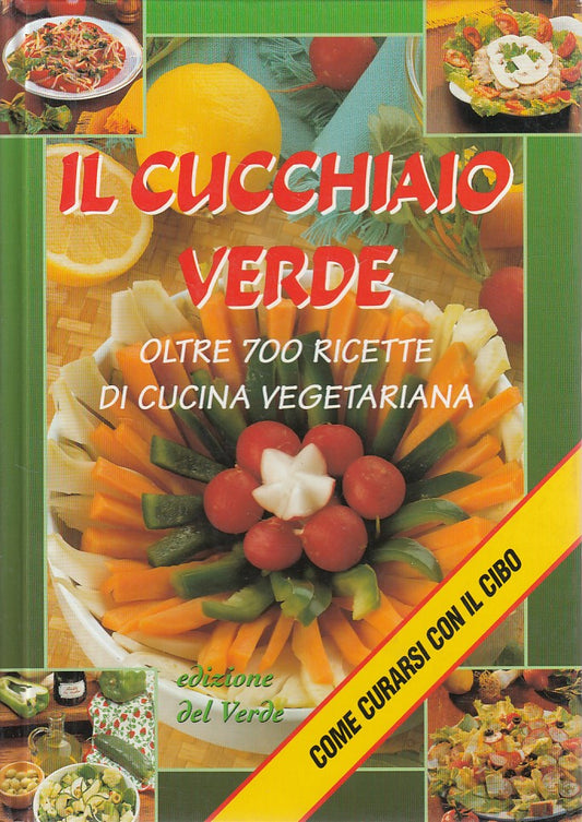 LK- IL CUCHIAIO VERDE 700 RICETTE - PEDROTTI - DEL VERDE --- 1997 - C - ZDS449