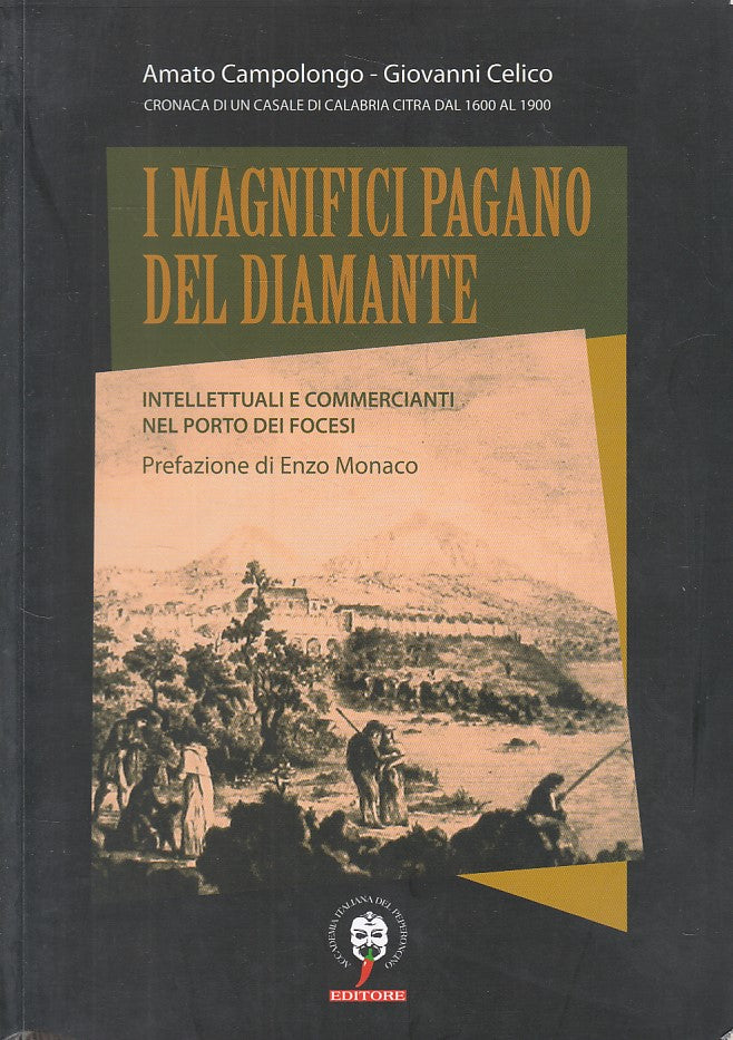 LS- I MAGNIFICI PAGANO DEL DIAMANTE-- ACCADEMIA PEPERONCINO--- 2011 - B - ZDS408