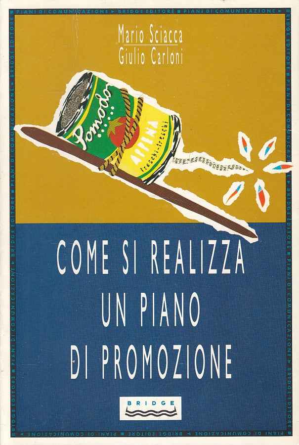 LS- COME SI REALIZZA UN PIANO DI PROMOZIONE -- BRIDGE --- 1991 - B - ZDS664