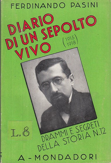 LM-  DIARIO DI UN SEPOLTO VIVO 1915/1918 WW1- PASINI- MONDADORI--- 1933- B- MLT1