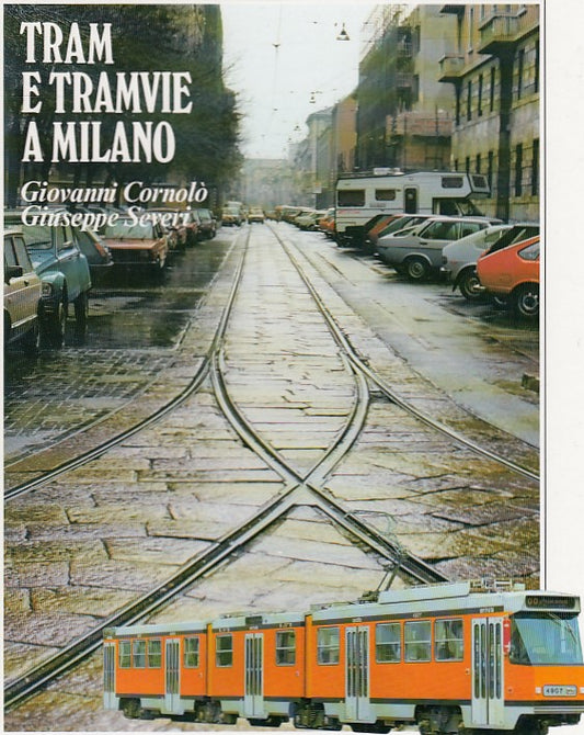 LZ- TRAM E TRAMVIE A MILANO 1840/1987-- CORNOLO' SEVERI - ATM--- 1988- C- ZDS554