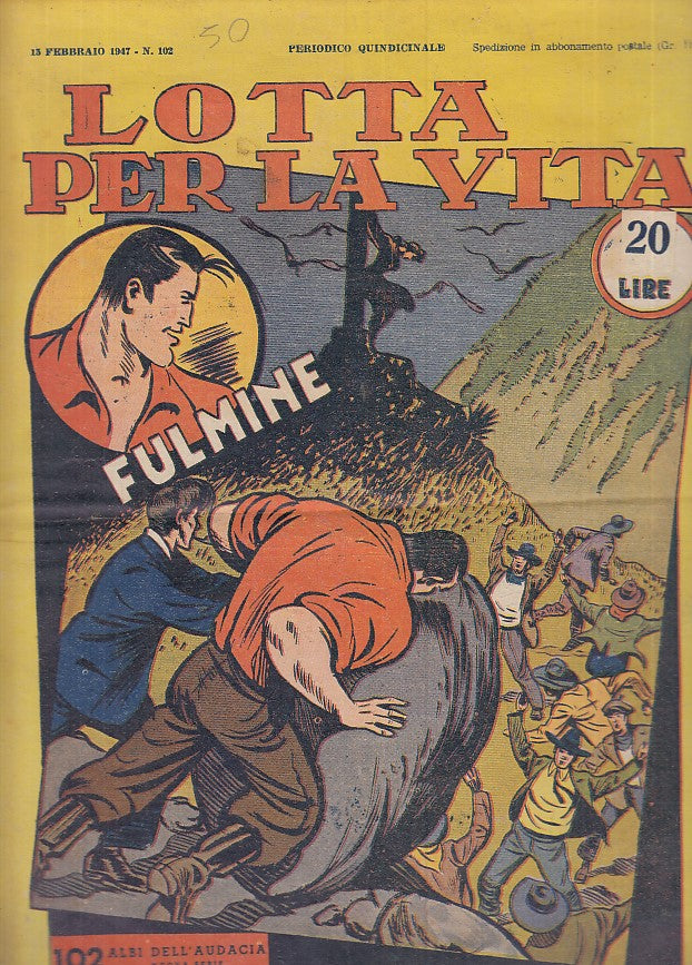 FZ- ALBI DELL'AUDACIA N.102 AVVENTURE FULMINE LOTTA PER VITA--- 1947- S- NMX371