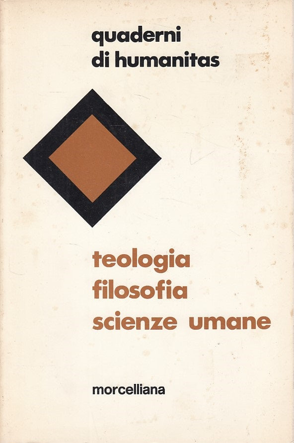 LS- TEOLOGIA FILOSOFIA SCIENZE UMANE -- MORCELLIANA --- 1976 - B - ZDS262