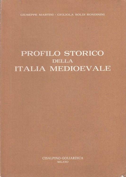 LS- PROFILO SOTRICO DELLA ITALIA MEDIOEVALE -- CISALPINO --- 1985 - B - ZDS242