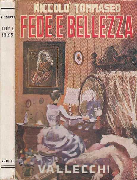 LN- FEDE E BELLEZZA - NICCOLO' TOMMASEO - VALLECCHI --- 1943 - BS - ZDS304