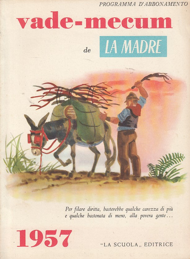 LN- VADEMECUM "LA MADRE" 1957 -- LA SCUOLA --- 1957 - B - ZDS601