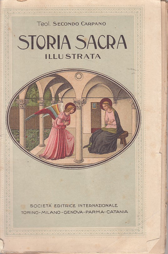 LS- STORIA SACRA ILLUSTRATA USO SCUOLE CATECHISMI -- SEI --- 1931 - B - ZDS304